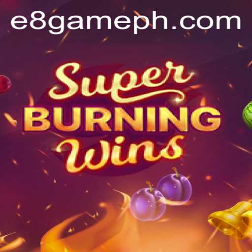 Exploring the Thrilling World of SuperBurningWins: A Deep Dive into E8 Game's Latest Sensation